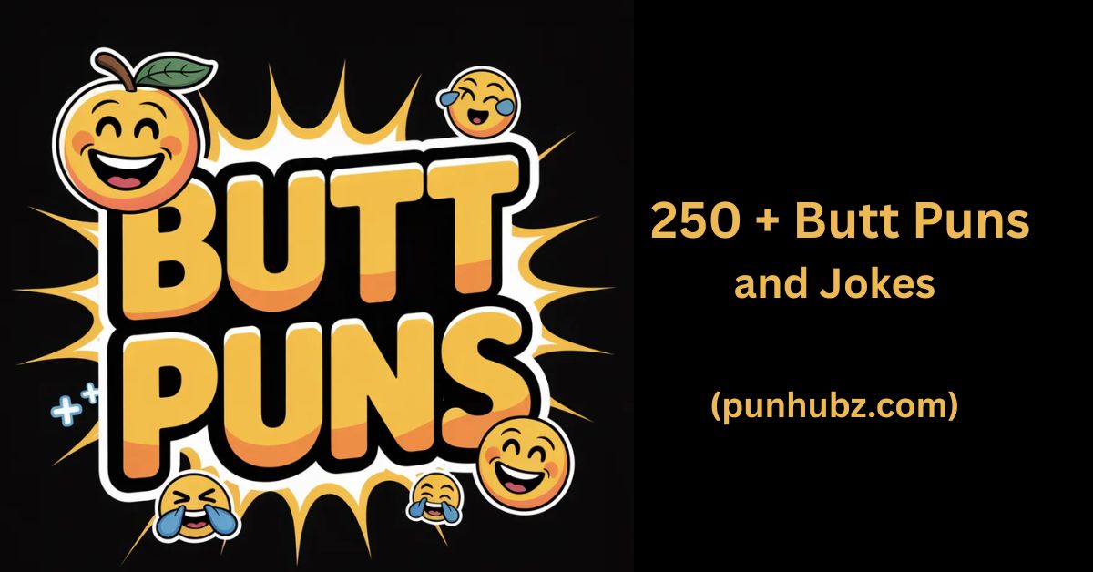 Funny black and yellow cartoon-style feature image with a smiling peach emoji and bold text that says “250+ Butt Puns That’ll Crack You Up!” — a humorous design highlighting the best butt puns.