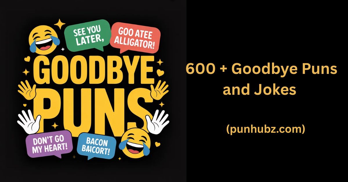 Funny Goodbye Puns feature image in black and yellow with playful cartoon icons, emojis, and farewell jokes creating a humorous farewell vibe.