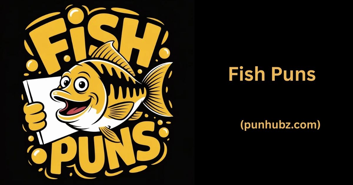 Funny black and yellow cartoon illustration featuring a playful fish and bold text reading βFish Puns,β representing a humorous collection of clever fish puns.